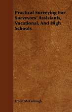 Practical Surveying for Surveyors' Assistants, Vocational, and High Schools: A Study in Forensic Psychology.