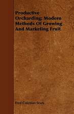 Productive Orcharding; Modern Methods of Growing and Marketing Fruit: A Practical Treatise on the Processes Involved in the Manufacture of Malleable Cast Iron