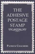 The Adhesive Postage Stamp