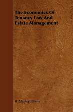 The Economics of Tenancy Law and Estate Management