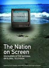 The Nation on Screen: Discourses of the National on Global Television