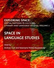 Exploring Space: Space in Language Studies