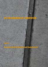 On the Borders of Convention