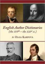 English Author Dictionaries (the Xvith a the Xxist CC.)