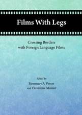 Films with Legs: Crossing Borders with Foreign Language Films