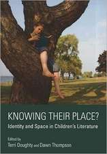 Knowing Their Place?: Identity and Space in Children's Literature