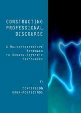 Constructing Professional Discourse: A Multiperspective Approach to Domain-Specific Discourses