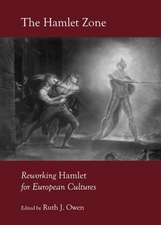 The Hamlet Zone: Reworking Hamlet for European Cultures