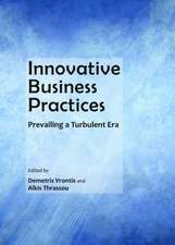 Innovative Business Practices: Prevailing a Turbulent Era