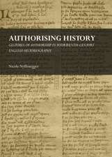 Authorising History: Gestures of Authorship in Fourteenth-Century English Historiography