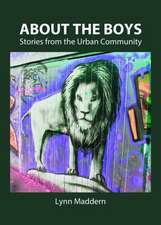 About the Boys: Stories from the Urban Community