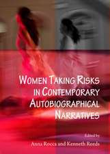 Women Taking Risks in Contemporary Autobiographical Narratives