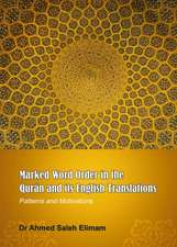 Marked Word Order in the Quran and Its English Translations: Patterns and Motivations