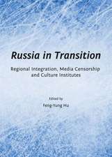 Russia in Transition: Regional Integration, Media Censorship and Culture Institutes