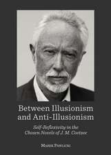 Between Illusionism and Anti-Illusionism: Self-Reflexivity in the Chosen Novels of J. M. Coetzee