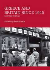 Greece and Britain Since 1945 Second Edition