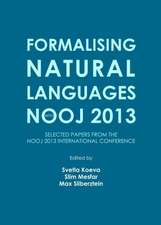 Formalising Natural Languages with Nooj 2013: Selected Papers from the Nooj 2013 International Conference