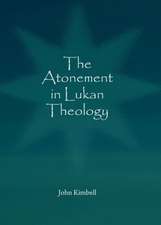 The Atonement in Lukan Theology