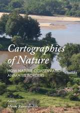 Cartographies of Nature: How Nature Conservation Animates Borders