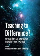 Teaching to Difference? the Challenges and Opportunities of Diversity in the Classroom