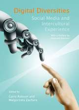 Digital Diversities: Social Media and Intercultural Experience