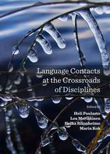 Language Contacts at the Crossroads of Disciplines