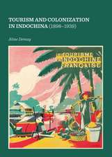 Tourism and Colonization in Indochina (1898-1939)