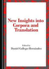 New Insights Into Corpora and Translation