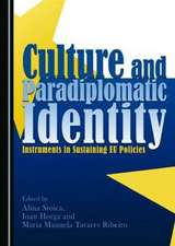 Culture and Paradiplomatic Identity: Instruments in Sustaining Eu Policies