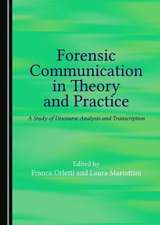 Forensic Communication in Theory and Practice