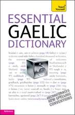 Essential Gaelic Dictionary: Teach Yourself