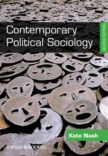 Contemporary Political Sociology – Globalization, Politics, and Power 2e