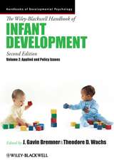 Wiley–Blackwell Handbook of Infant Development V2 – Applied & Policy Issues 2e