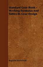 Standard Gear Book - Working Formulas and Tables in Gear Design