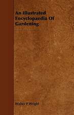 An Illustrated Encyclopaedia of Gardening