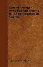 General Average - Principles And Practice In The United States Of America