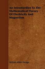 An Introduction To The Mathematical Theory Of Electricity And Magnetism