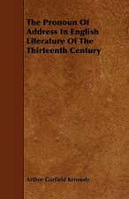 The Pronoun Of Address In English Literature Of The Thirteenth Century