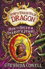 How to Train Your Dragon: How to Seize a Dragon's Jewel