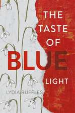 The Taste of Blue Light