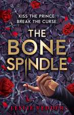 The Bone Spindle, Book 1