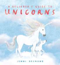 Believer's Guide to Unicorns