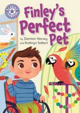 Harvey, D: Reading Champion: Finley's Perfect Pet