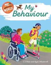 Polin, C: Me and My World: My Behaviour