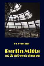 Berlin Mitte Und Die Welt - Wie Sie