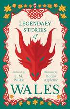 Legendary Stories of Wales - Illustrated by Honor Appleton