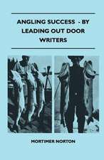 Angling Success - By Leading Out Door Writers