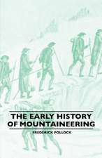 The Early History Of Mountaineering