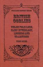 British Goblins - Welsh Folk-Lore, Fairy Mythology, Legends And Traditions