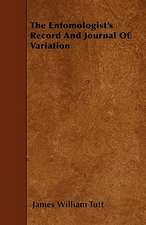 The Entomologist's Record And Journal Of Variation